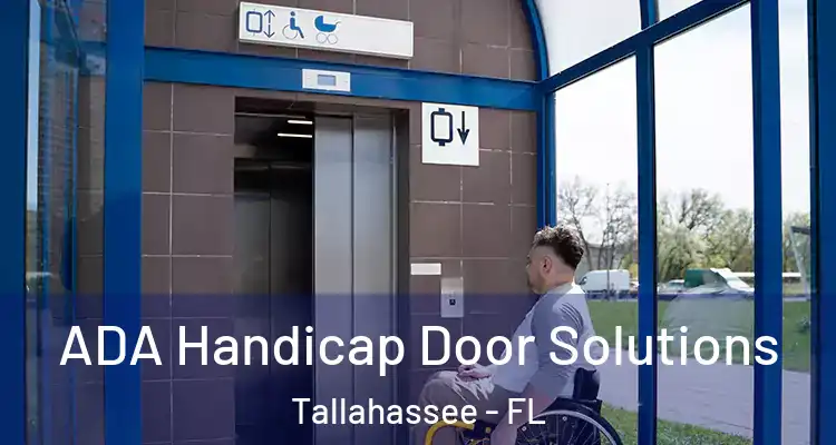 ADA Handicap Door Solutions Tallahassee - FL