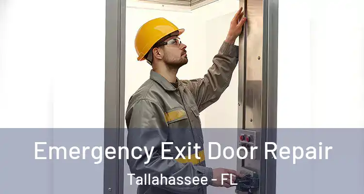 Emergency Exit Door Repair Tallahassee - FL