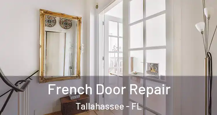 French Door Repair Tallahassee - FL