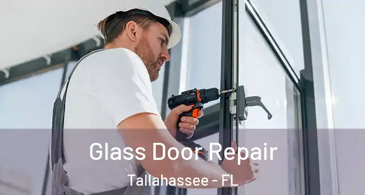 Glass Door Repair Tallahassee - FL