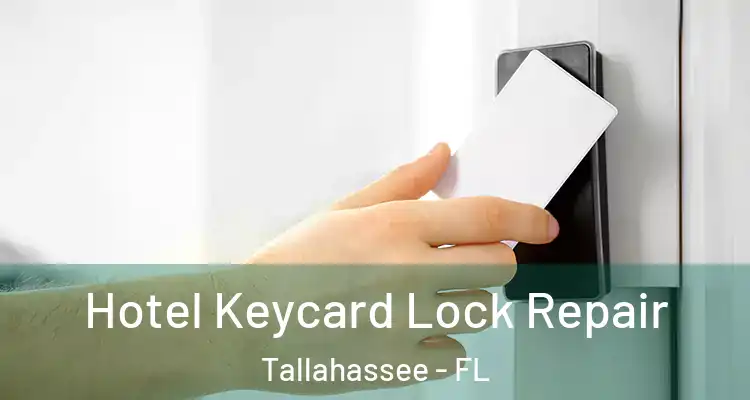 Hotel Keycard Lock Repair Tallahassee - FL
