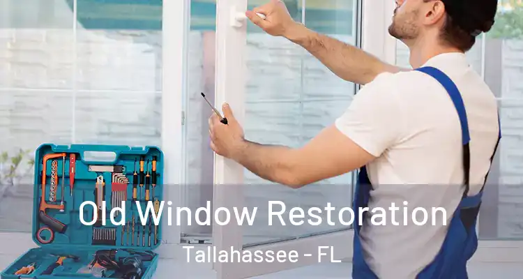 Old Window Restoration Tallahassee - FL