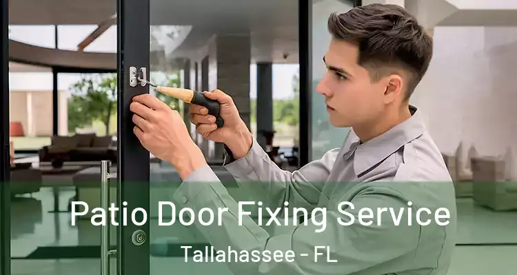 Patio Door Fixing Service Tallahassee - FL