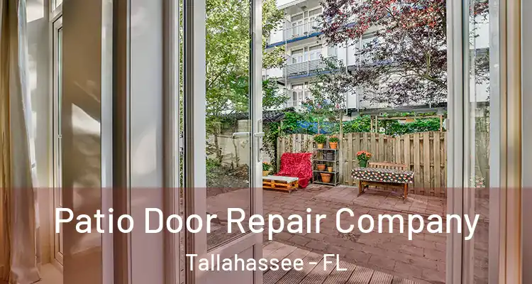 Patio Door Repair Company Tallahassee - FL