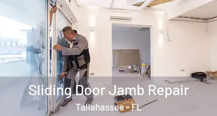 Sliding Door Jamb Repair Tallahassee - FL