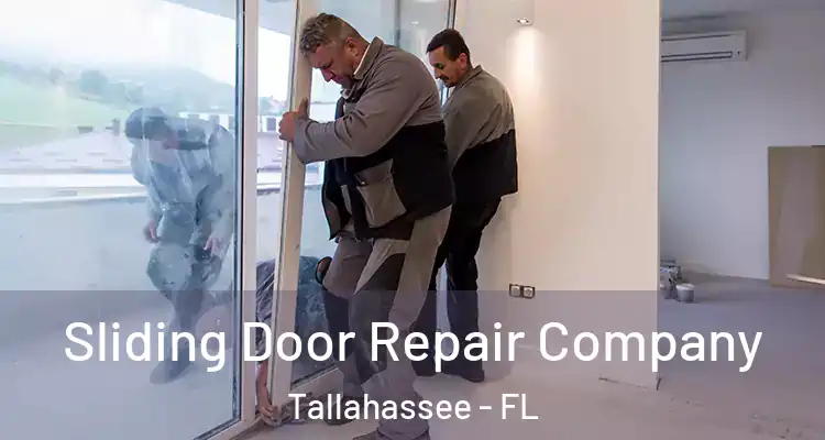 Sliding Door Repair Company Tallahassee - FL