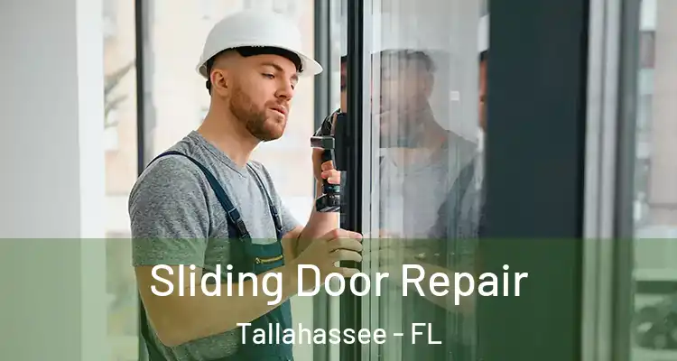 Sliding Door Repair Tallahassee - FL