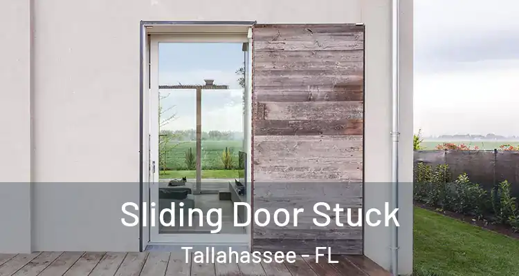 Sliding Door Stuck Tallahassee - FL